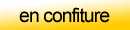 en confiture